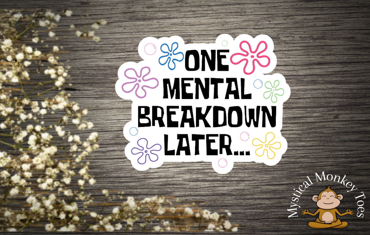 Funny Mental Health/Anxiety Sticker