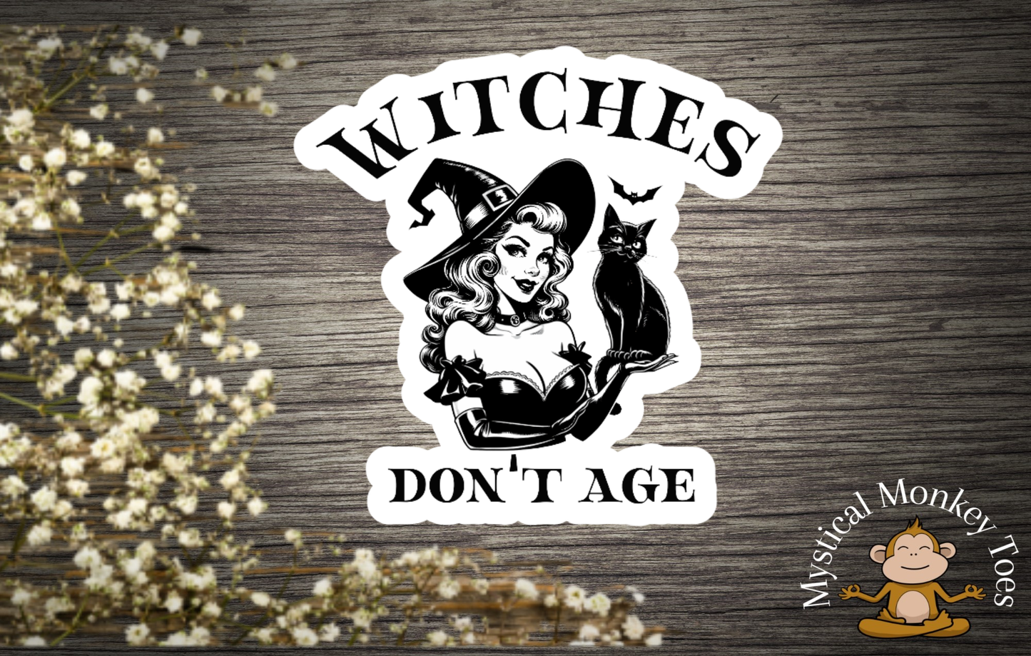 Funny Witches Don't Age Vinyl Sticker
